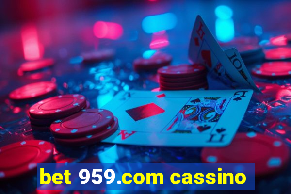 bet 959.com cassino